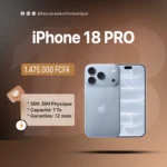 iPhone 18 PRO 1 To - Keur Arame Informatique Leader dans la distribution d'appareils électroniques au Sénégal et en Afrique de l'Ouest