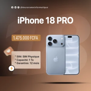 iPhone 18 PRO 1 To - Keur Arame Informatique Leader dans la distribution d'appareils électroniques au Sénégal et en Afrique de l'Ouest