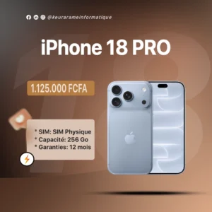 iPhone 18 PRO 256 Go - Keur Arame Informatique Leader dans la distribution d'appareils électroniques au Sénégal et en Afrique de l'Ouest