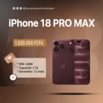 iPhone 18 PRO MAX 2 To - eSIM - Keur Arame Informatique Leader dans la distribution d'appareils électroniques au Sénégal et en Afrique de l'Ouest